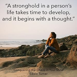 Conquering the Chaos in Your Mind