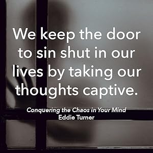 Conquering the Chaos in Your Mind